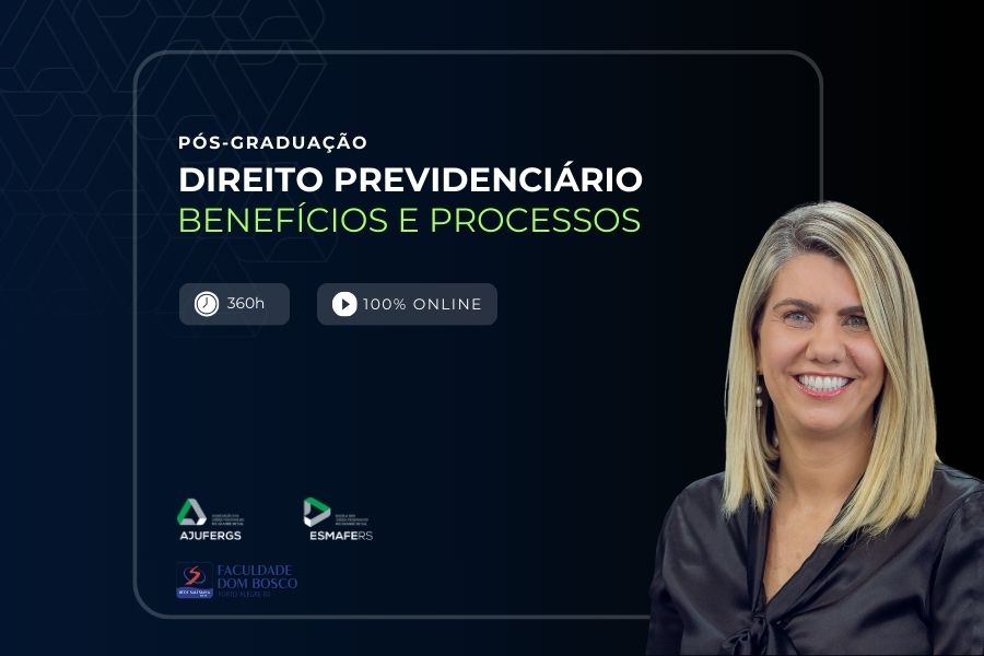 DIREITO PREVIDENCIÁRIO: BENEFÍCIOS E PROCESSOS