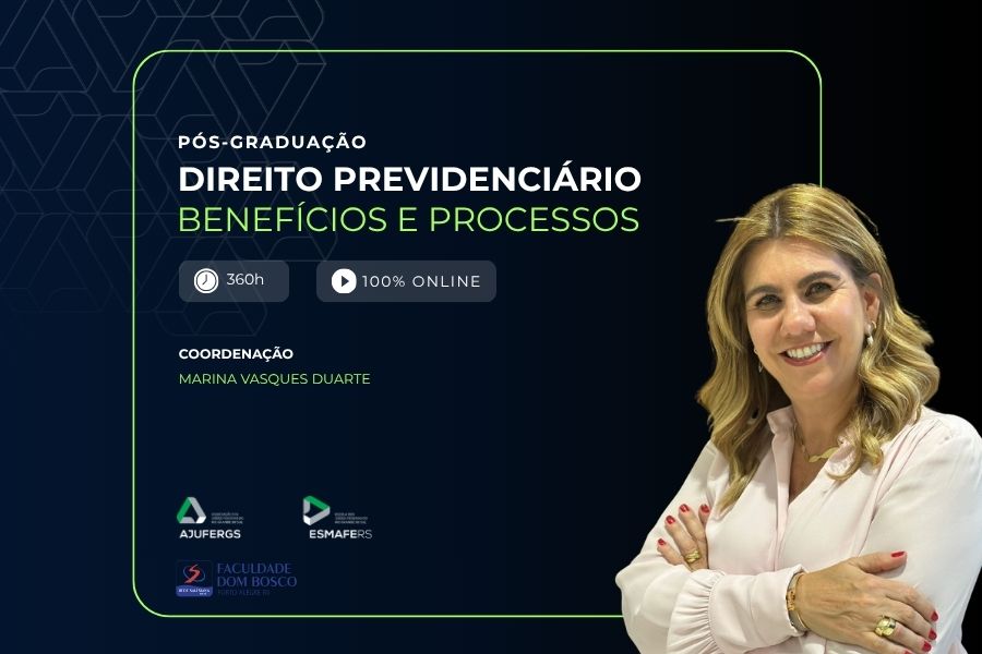 DIREITO PREVIDENCIÁRIO: BENEFÍCIOS E PROCESSOS